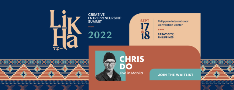Likha Creative Entrepreneurship Summit – Details You Don’t Want to Miss
